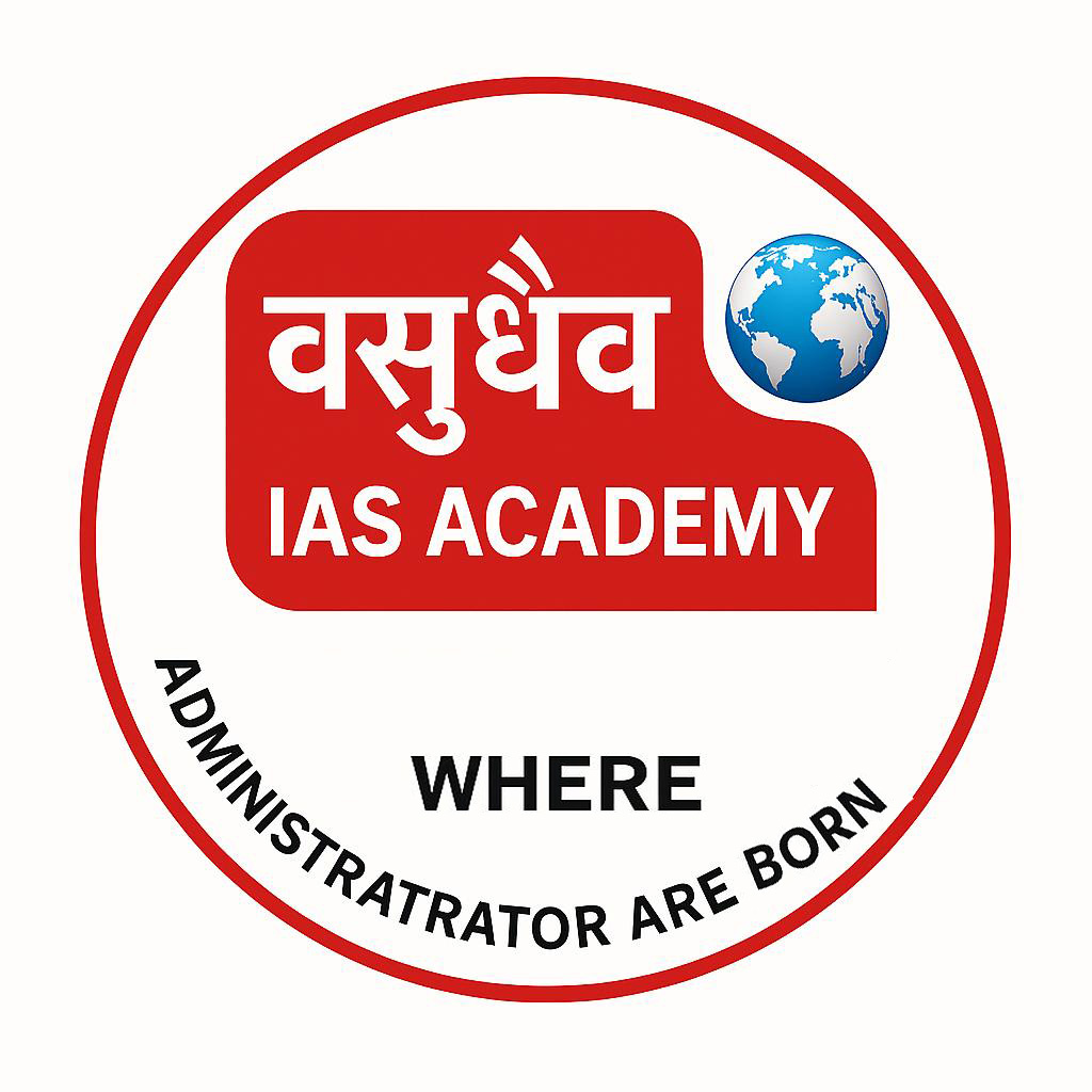 Vasudhaiva IAS Academy